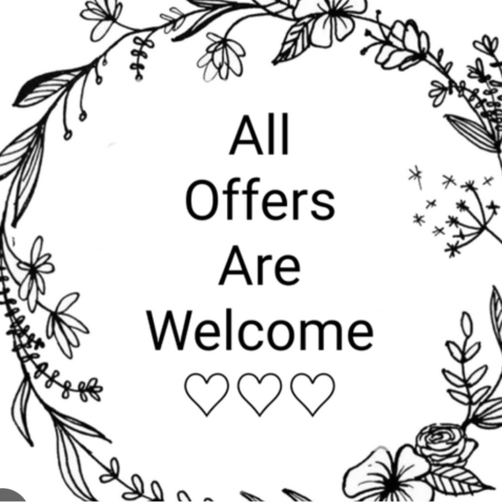 All offers welcome